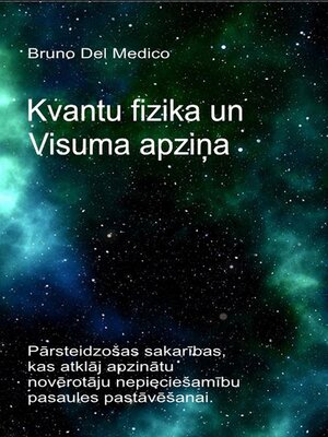 cover image of Kvantu fizika un Visuma apziņa